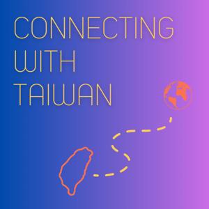 Connecting with Taiwan