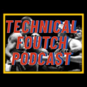 Technical Foutch Podcast