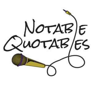 Notable Quotables