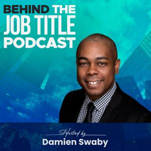 Behind The Job Title Podcast