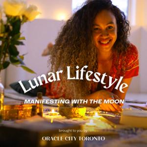 Oracle City’s Lunar Lifestyle - Manifesting With The Moon