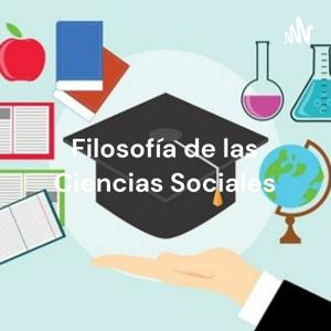 Filosofía de las Ciencias Sociales: Desarrollo, Enfoques y Compromisos Ontológicos*