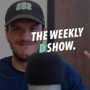 The Weekly D Show
