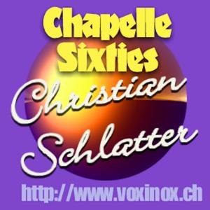 Chapelle Sixties, le Podcast de Christian Schlatter