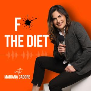 F* the Diet Podcast