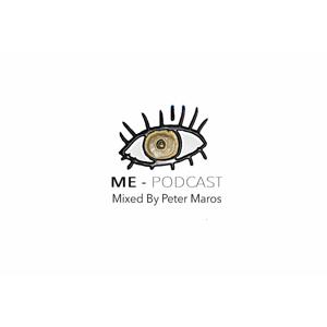 02.PODCAST - ME (Mixed By Peter Maros)