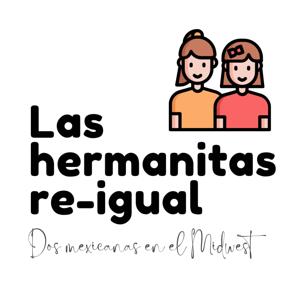 Las Hermanitas ReIgual