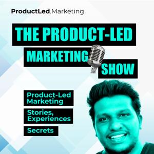 The Product-Led Marketing Show