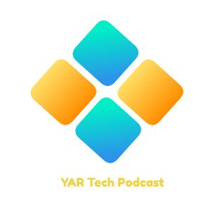 YAR Tech Podcast