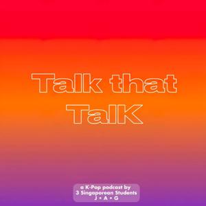 Talk that TalK