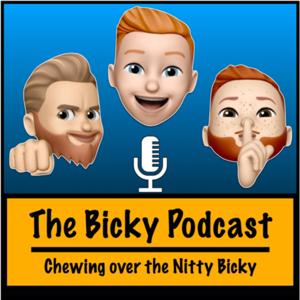 The Bicky Podcast