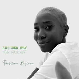Another Way: The Podcast