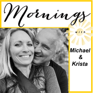 Mornings with Michael & Krista