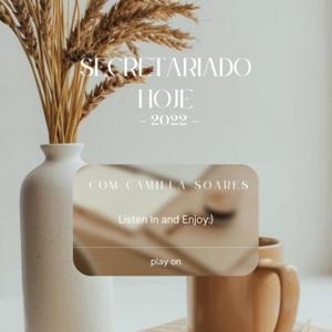 Secretariado Hoje por Camilla Soares