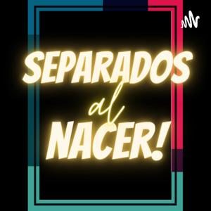 Separados al nacer
