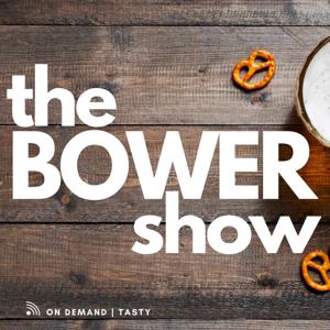 The Bower Show Podcast -- Real. Guy. Radio.