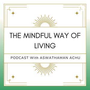 The Mindful Way Of Living