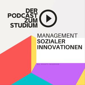 MANAGEMENT SOZIALER INNOVATIONEN - DER PODCAST ZUM STUDIENGANG AN DER HOCHSCHULE MÜNCHEN