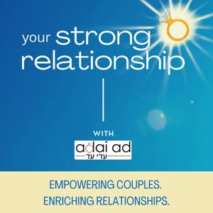 Your Strong Relationship