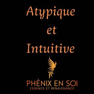 Atypique et Intuitive