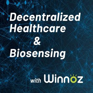 Decentralized Healthcare and Biosensing with Winnoz