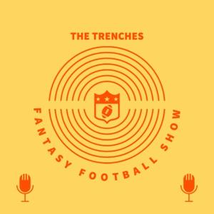 The Trenches Fantasy Football Show