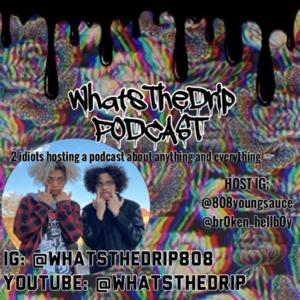 WhatsTheDrip