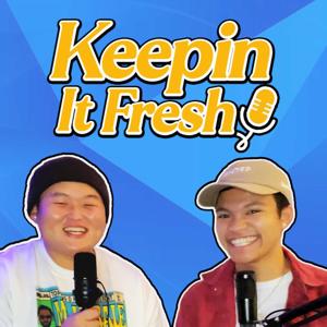 Keepin It Fresh
