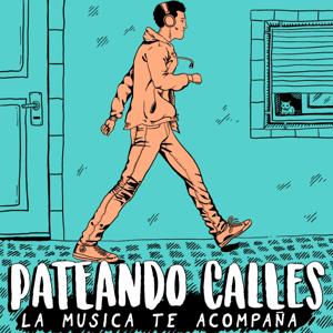 PATEANDO CALLES