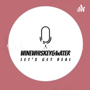 WineWhiskey&Water