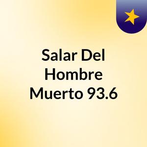 Salar Del Hombre Muerto 93.6