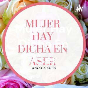 Mujer Hay Dicha En Aser