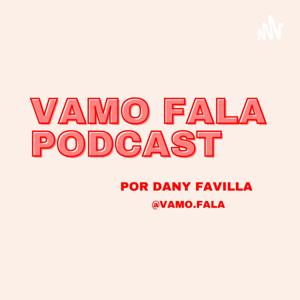 Vamo Fala Podcast