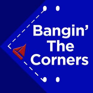Bangin' The Corners the sailing podcast