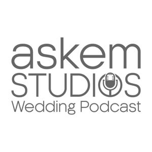 askem studios Wedding Podcast