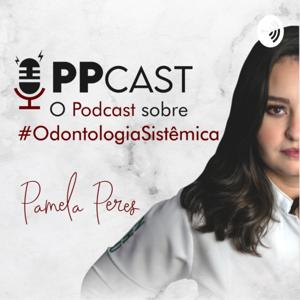 PPCast | Pamela Peres