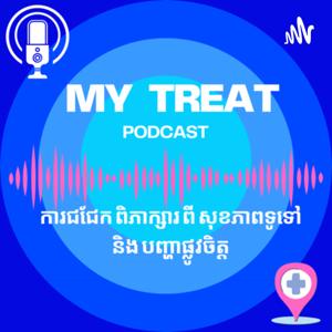 My Treat Podcast