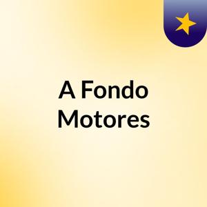 A Fondo Motores
