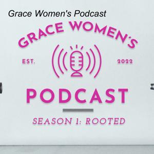 Grace Women’s Podcast
