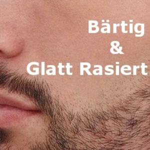 Bärtig & Glatt Rasiert