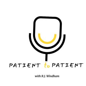 The Patient-To-Patient Podcast