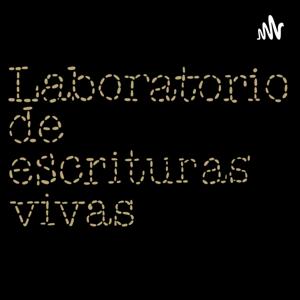 laboratorio de escrituras vivas