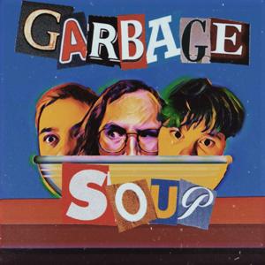 Garbage Soup