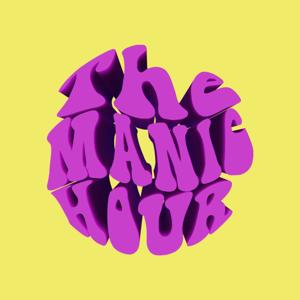 The Manic Hour Podcast