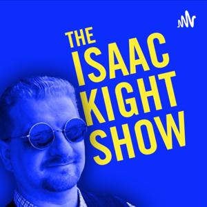 The Isaac Kight Show