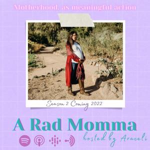 A Rad Momma Podcast
