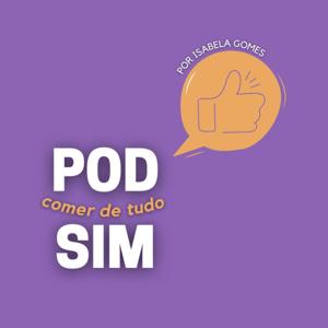 Pod Comer de Tudo Sim