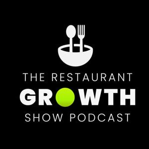 The Restaurant Growth Show Podcast