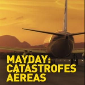 Mayday: Catastrofes Aereas