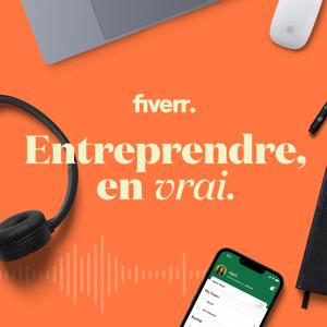 Entreprendre, en vrai by Fiverr